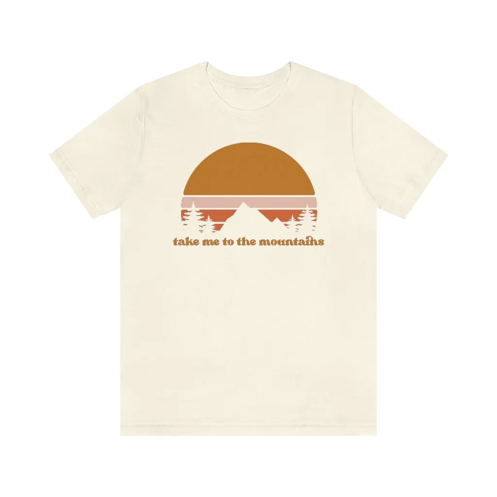 Take Me To The Mountains Unisex Tee sold by Always Stylish Mama