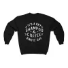 It's a Dry Shampoo & Coffee Kind of Day Unisex Sweatshirt sold by Always Stylish Mama