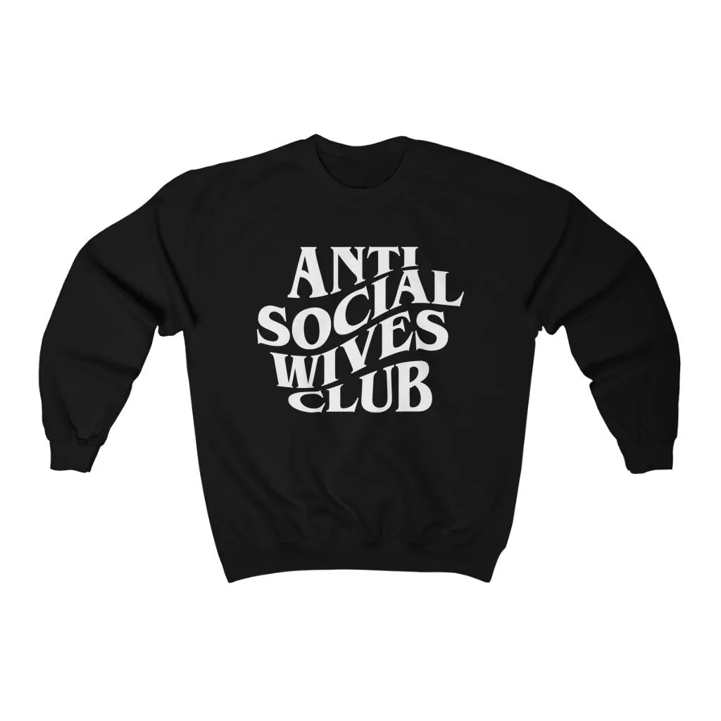 Anti Social Wives Club Unisex Sweatshirt sold by Always Stylish Mama