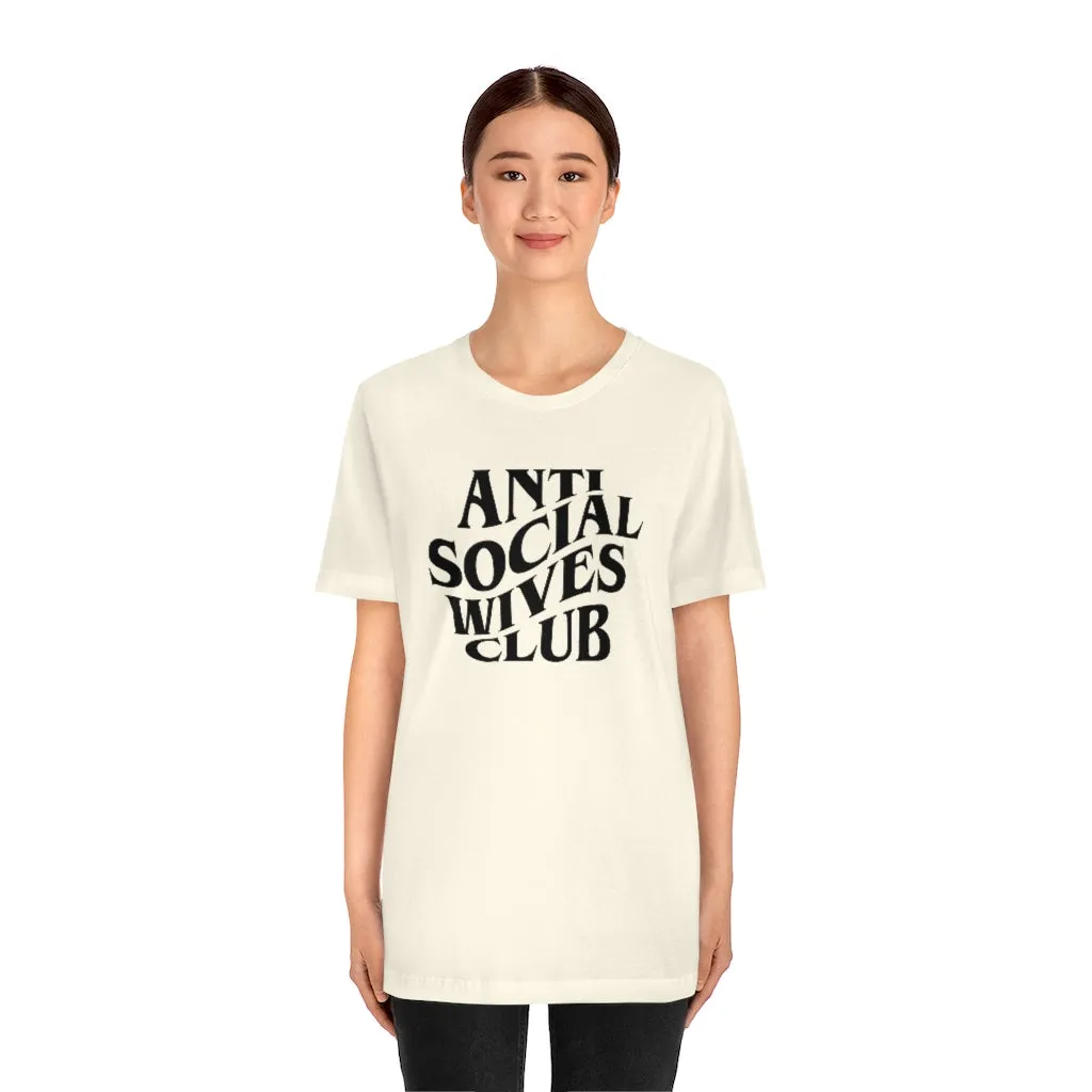 Anti Social Wives Club Unisex Tee sold by Always Stylish Mama product image thumbnail 2