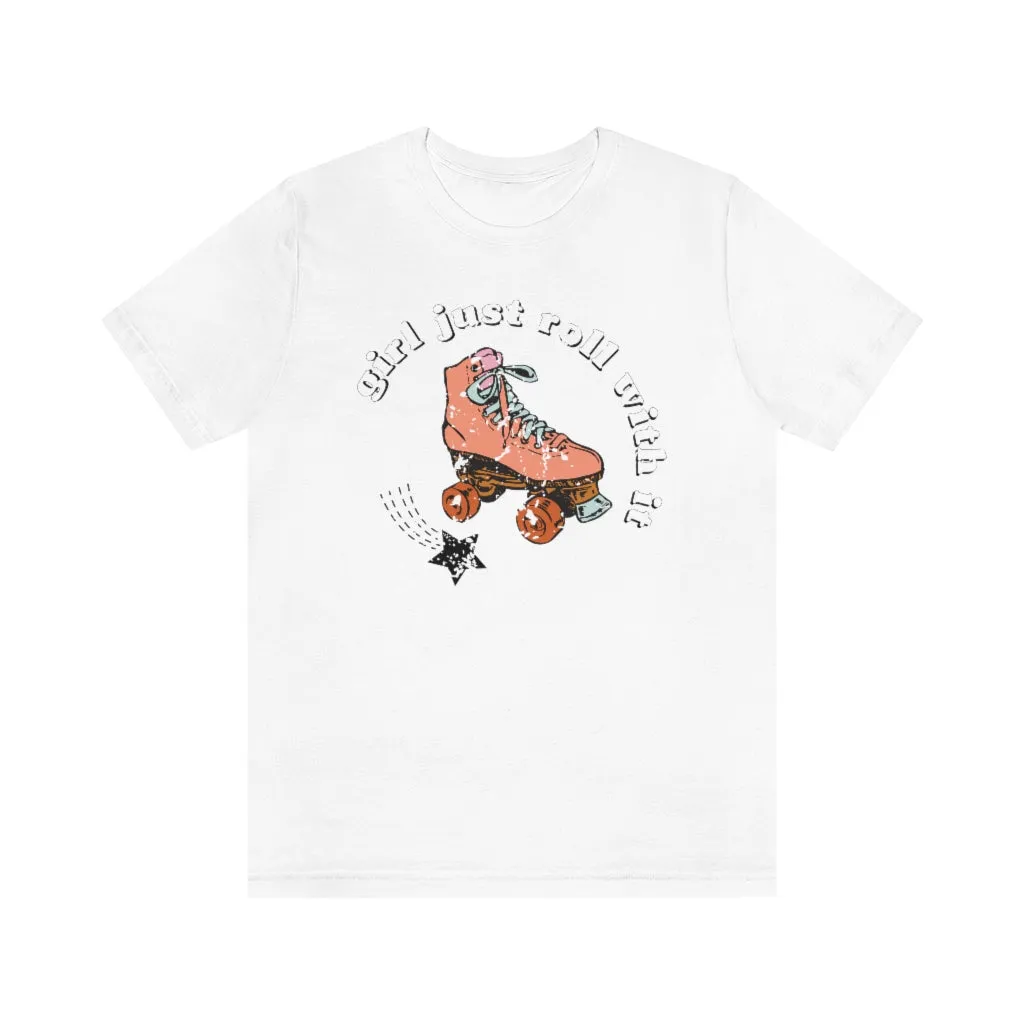 Girl Just Roll With It Skate Unisex Tee sold by Always Stylish Mama product image thumbnail 4