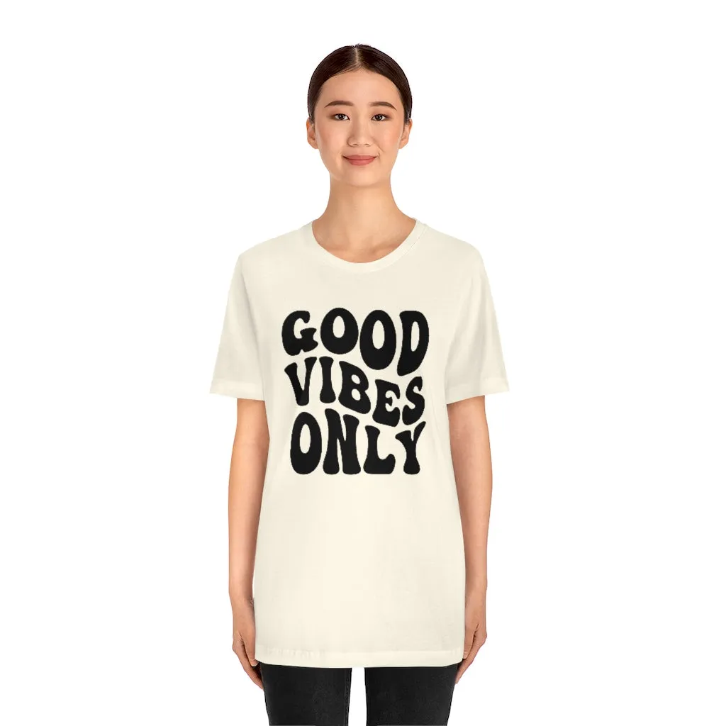 Good Vibes Only Unisex Tee sold by Always Stylish Mama product image thumbnail 2