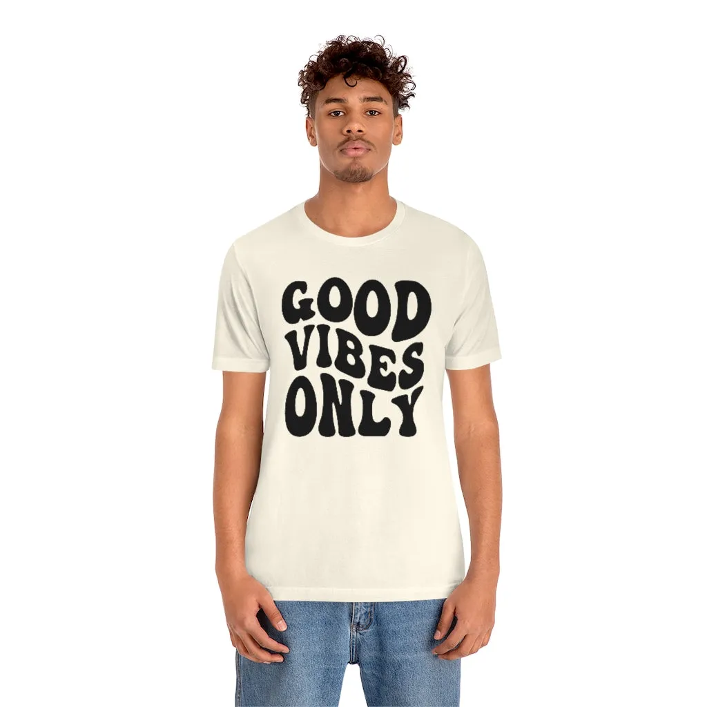 Good Vibes Only Unisex Tee sold by Always Stylish Mama product image thumbnail 3