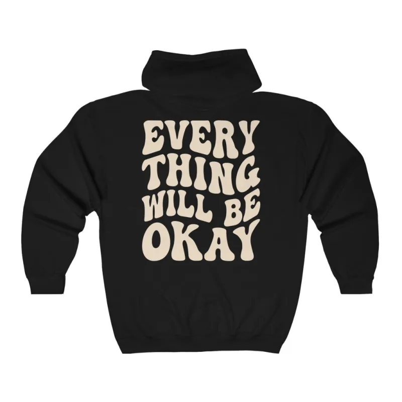 Everything Will Be Okay Zip Up Hoodie sold by Always Stylish Mama