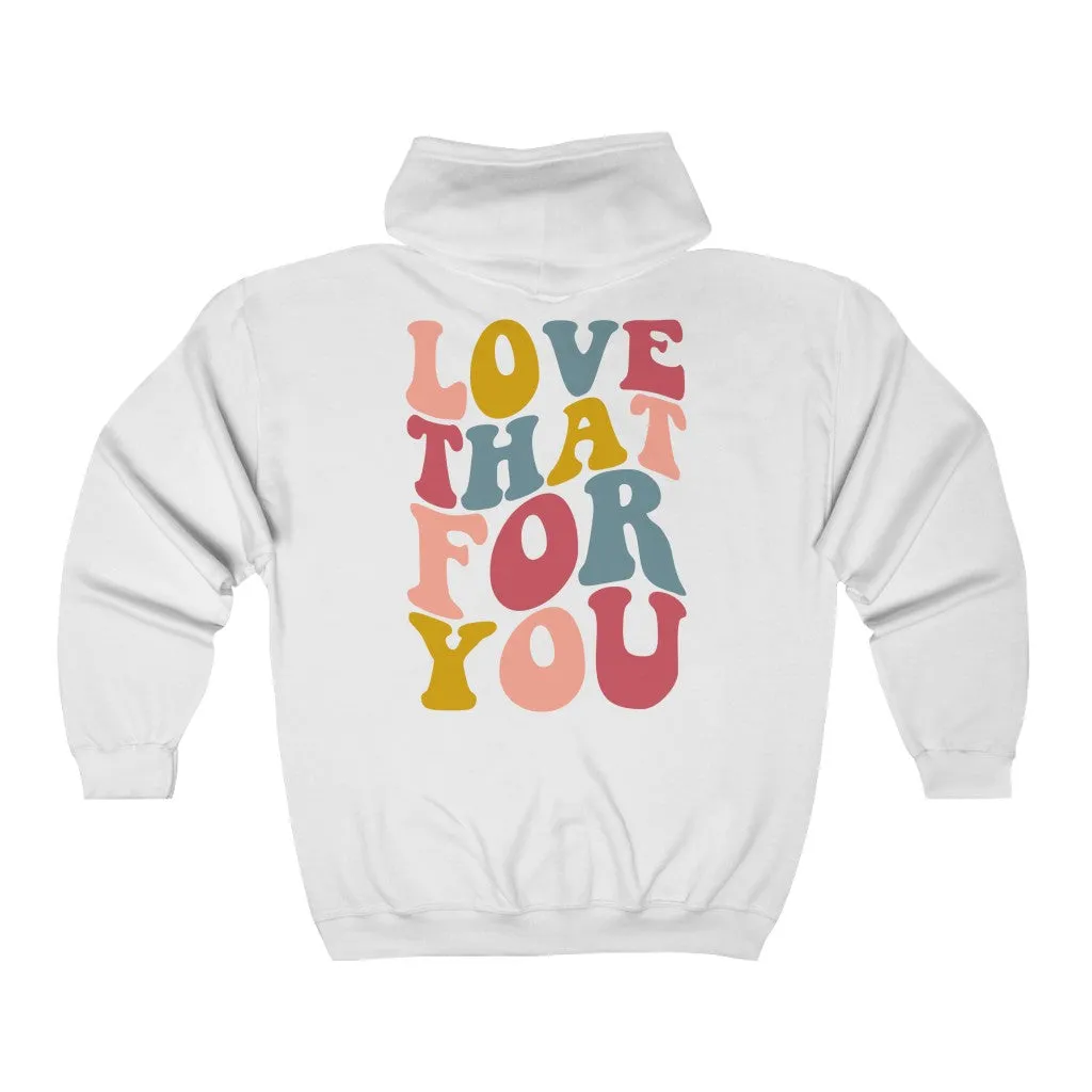 Love That For You Zip Up Hoodie sold by Always Stylish Mama