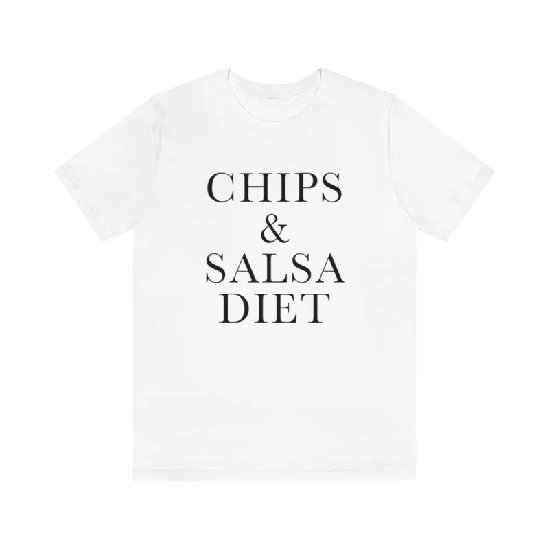Chips & Salsa Diet Unisex Tee sold by Always Stylish Mama