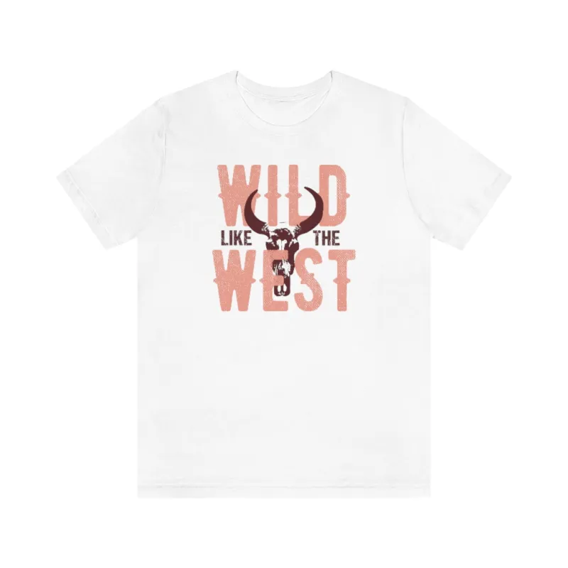 Wild Like The West Rodeo Unisex Tee sold by Always Stylish Mama