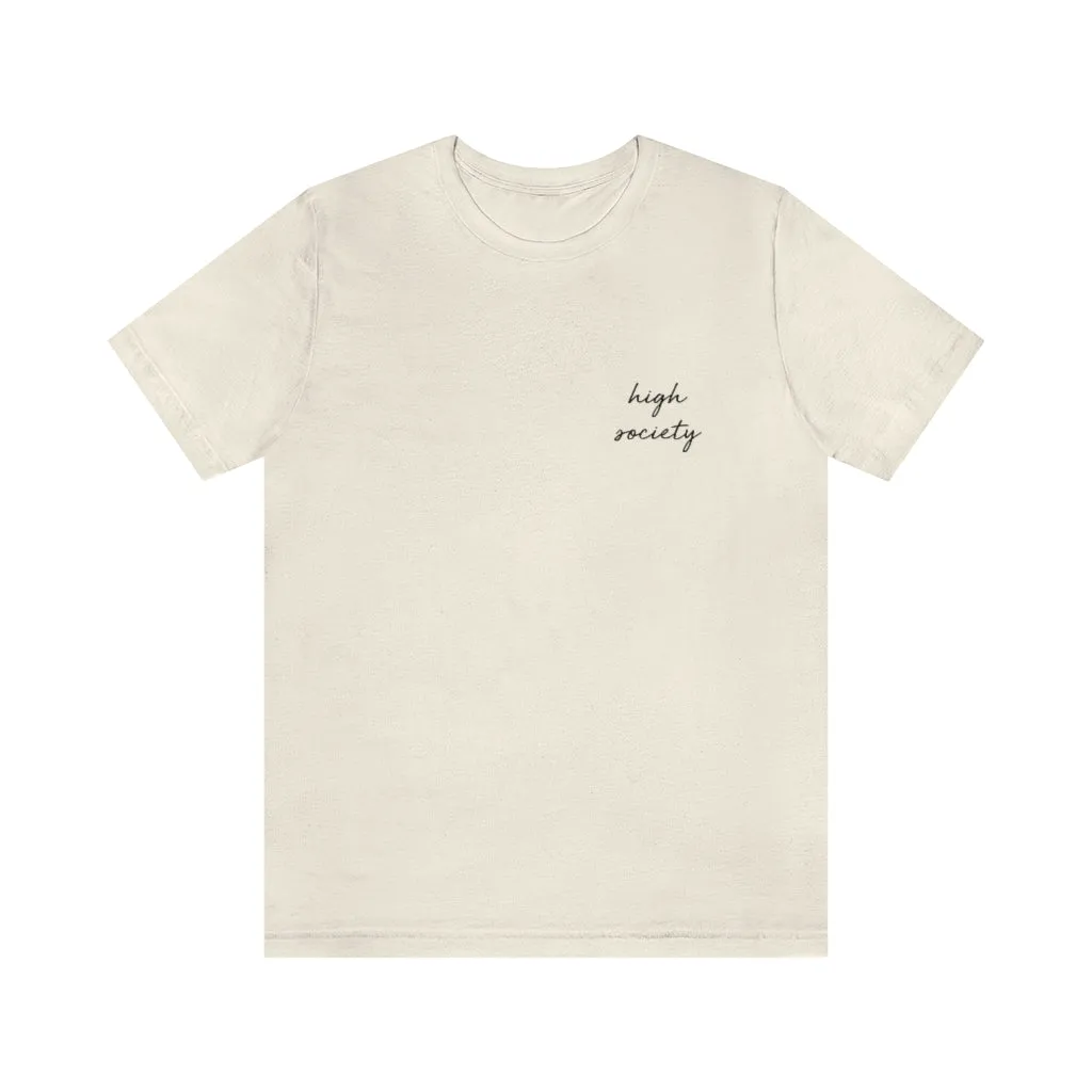 High Society Unisex Tee sold by Always Stylish Mama