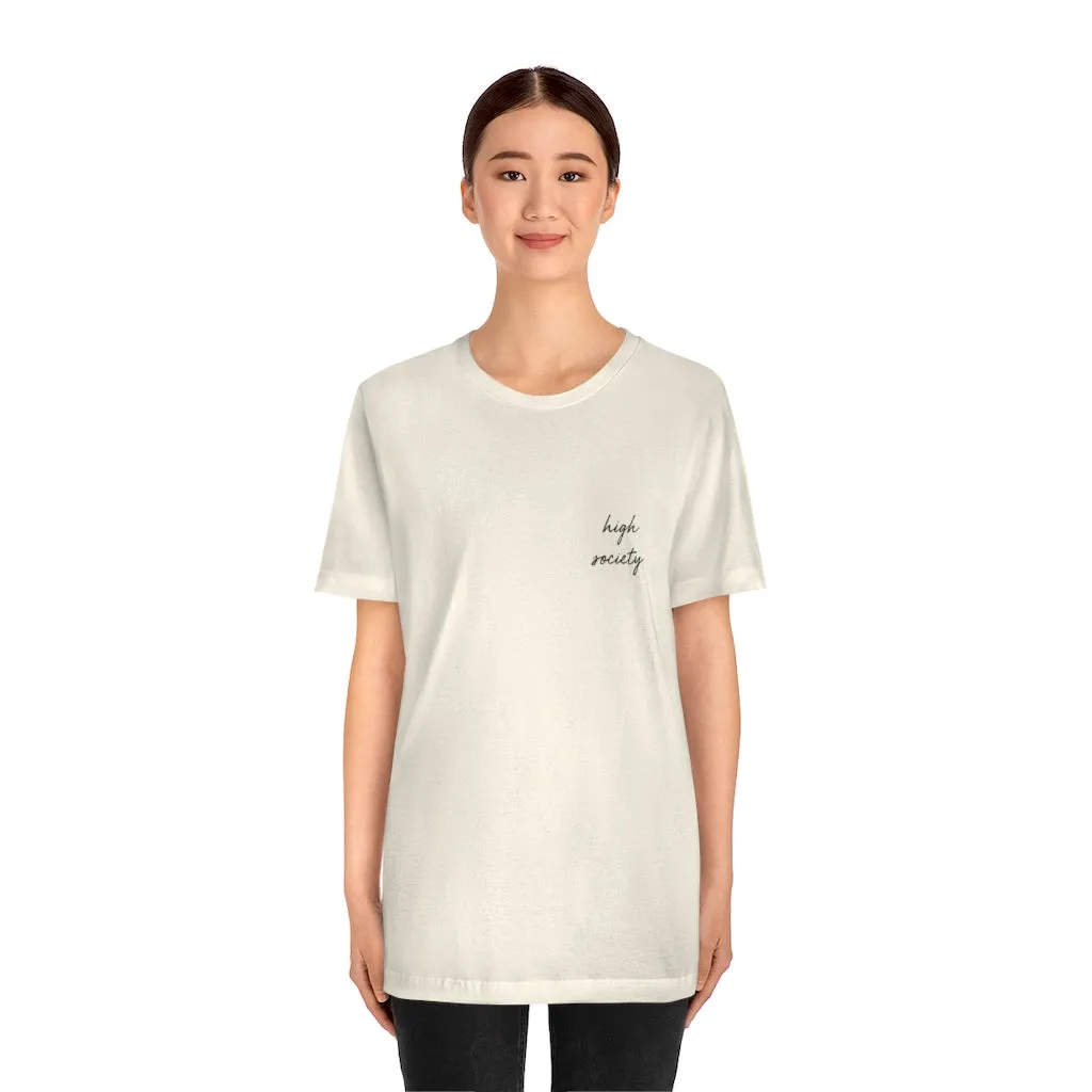 High Society Unisex Tee sold by Always Stylish Mama product image thumbnail 2
