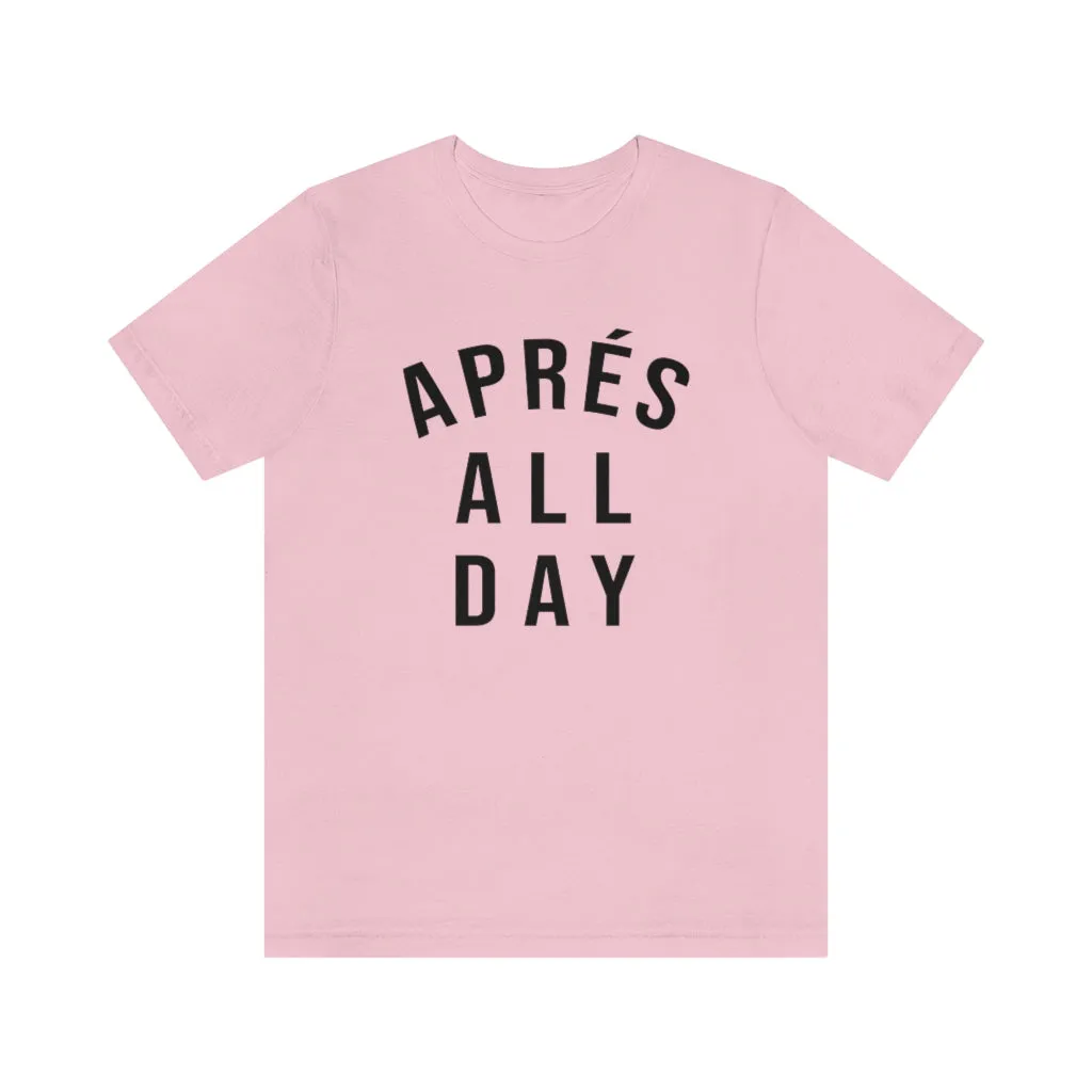 Après All Day Unisex Tee sold by Always Stylish Mama