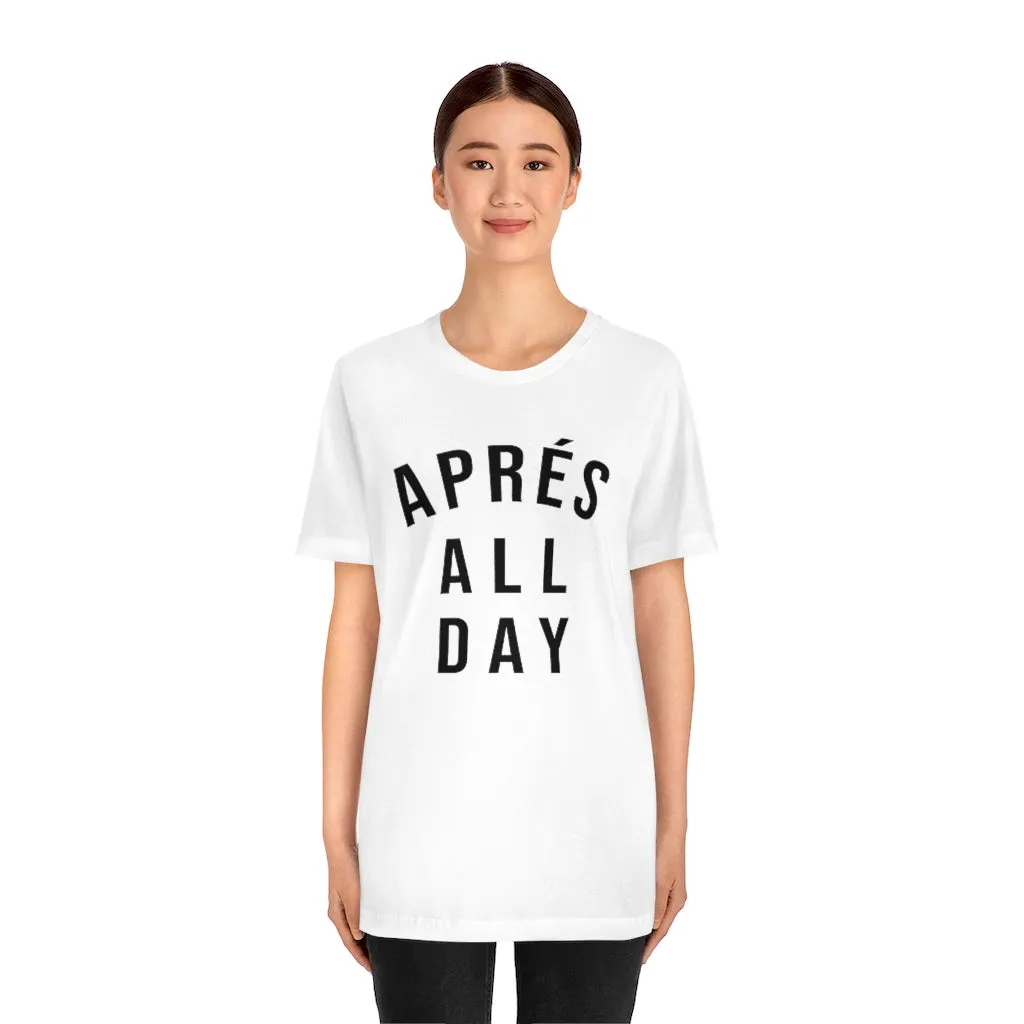Après All Day Unisex Tee sold by Always Stylish Mama product image thumbnail 5