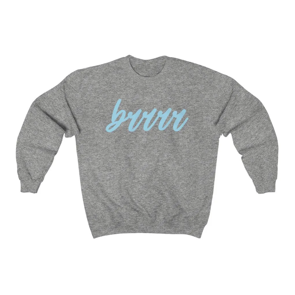 brrrr Blue Unisex Sweatshirt sold by Always Stylish Mama