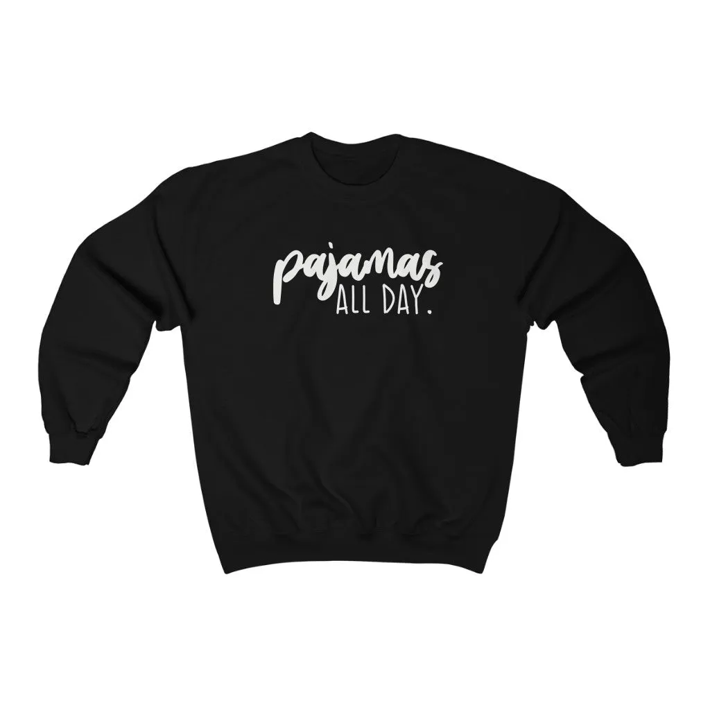 Pajamas All Day Unisex Sweatshirt sold by Always Stylish Mama product image thumbnail 2