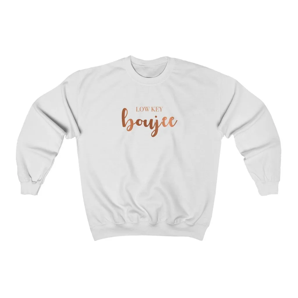 Low Key Boujee Unisex Sweatshirt sold by Always Stylish Mama product image thumbnail 2
