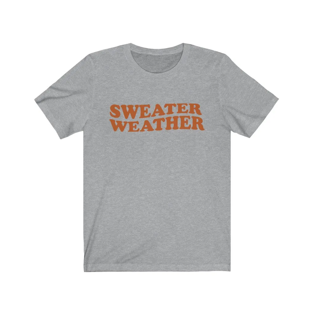 Sweater Weather Unisex Tee sold by Always Stylish Mama product image thumbnail 5