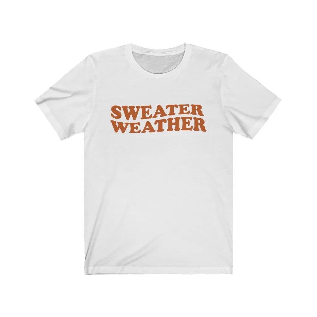 Sweater Weather Unisex Tee sold by Always Stylish Mama product image thumbnail 2