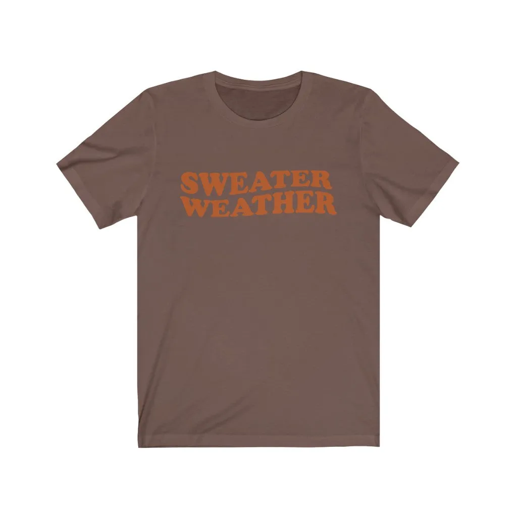 Sweater Weather Unisex Tee sold by Always Stylish Mama product image thumbnail 3
