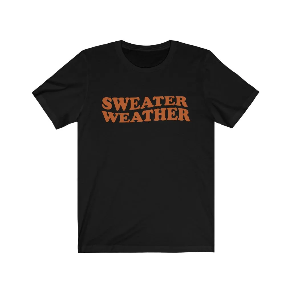 Sweater Weather Unisex Tee sold by Always Stylish Mama product image thumbnail 4