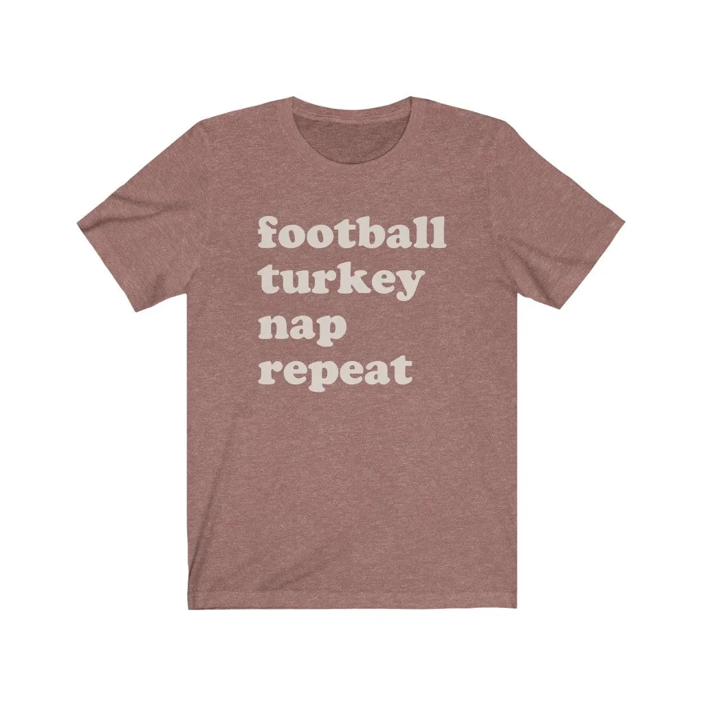 Football Turkey Nap Repeat Unisex Tee sold by Always Stylish Mama product image thumbnail 3