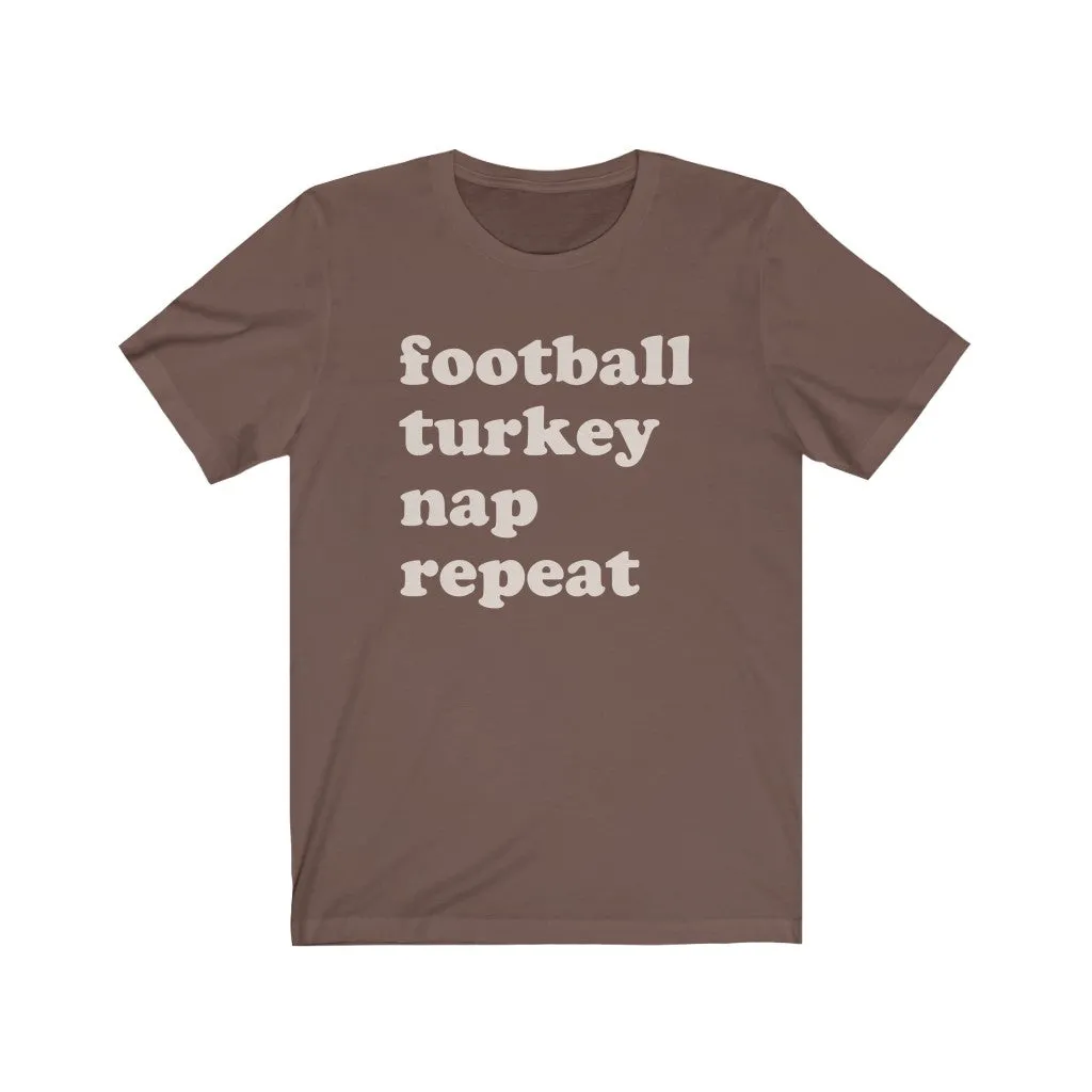 Football Turkey Nap Repeat Unisex Tee sold by Always Stylish Mama
