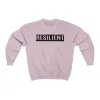 Resilient Unisex Crewneck Sweatshirt sold by Always Stylish Mama