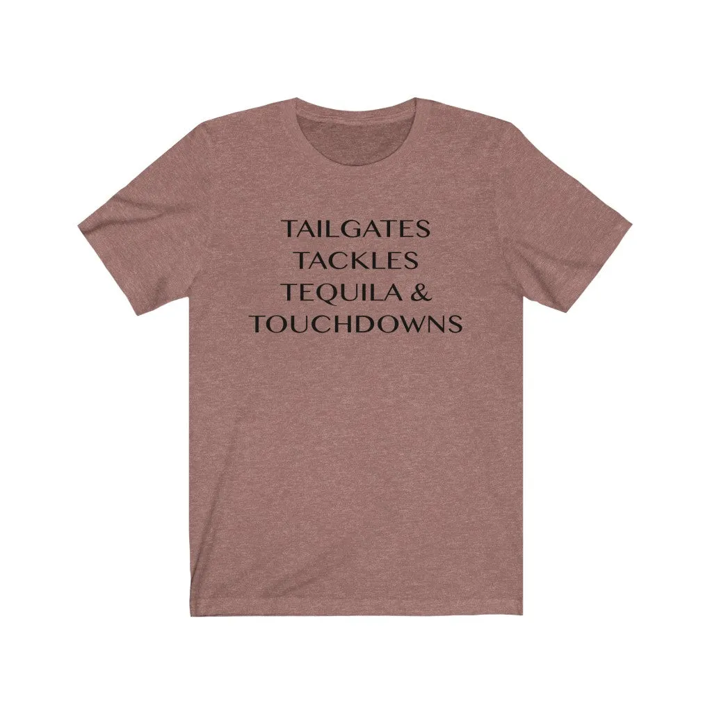 Tailgates Tackles Tequila Touchdowns Unisex Short Sleeve Tee sold by Always Stylish Mama product image thumbnail 3