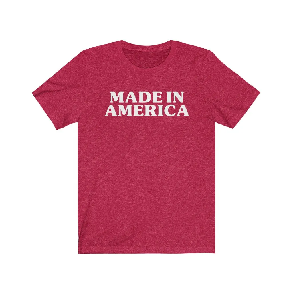 Made In America Unisex Tee sold by Always Stylish Mama