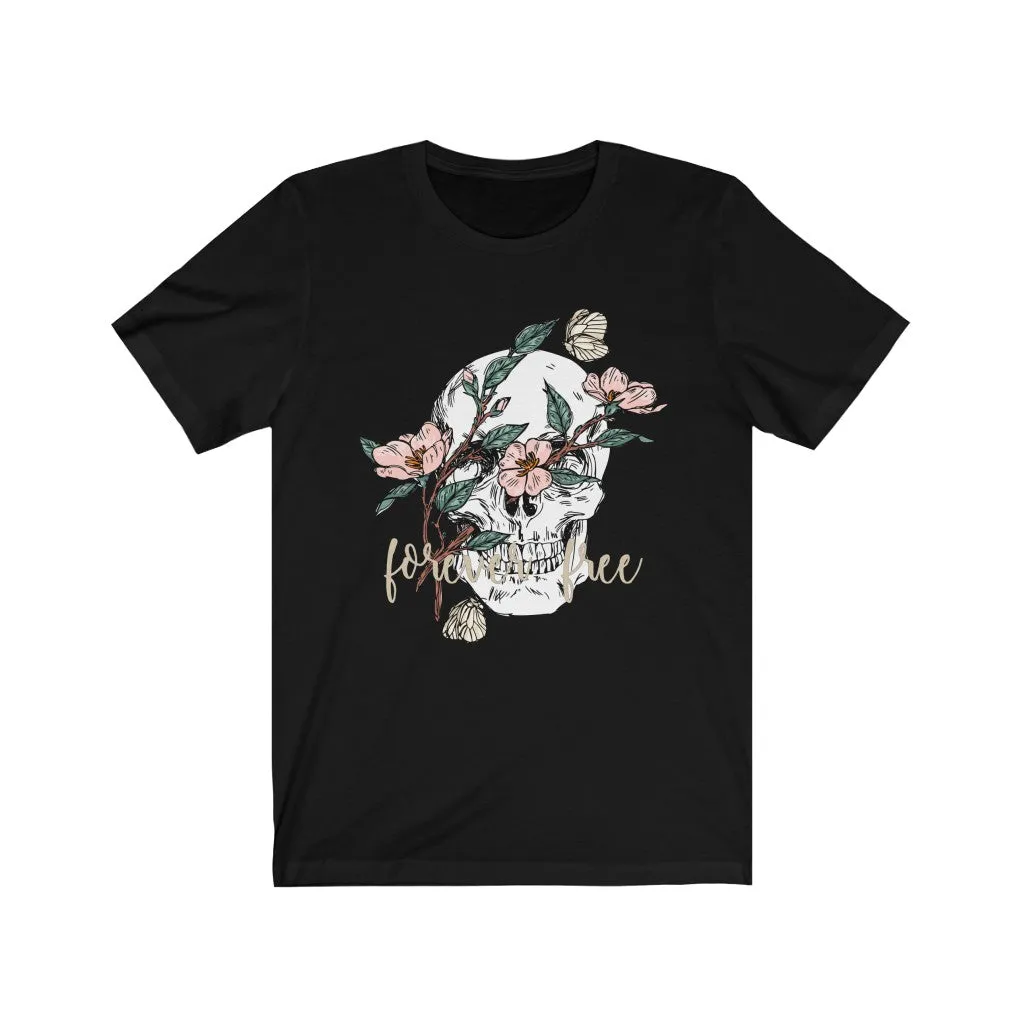 Skull Forever Free Unisex Tee sold by Always Stylish Mama product image thumbnail 3