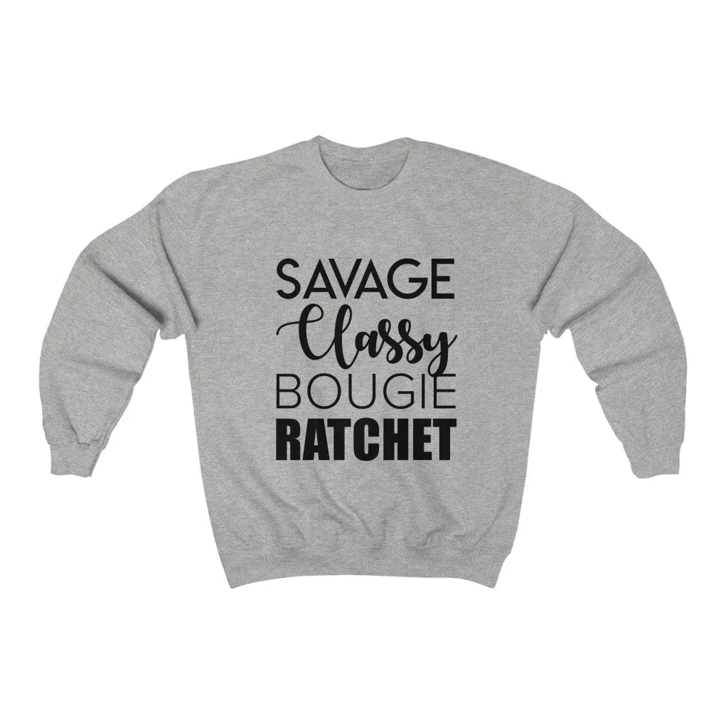 Savage Classy Bougie Ratchet Unisex Crewneck Sweatshirt sold by Always Stylish Mama