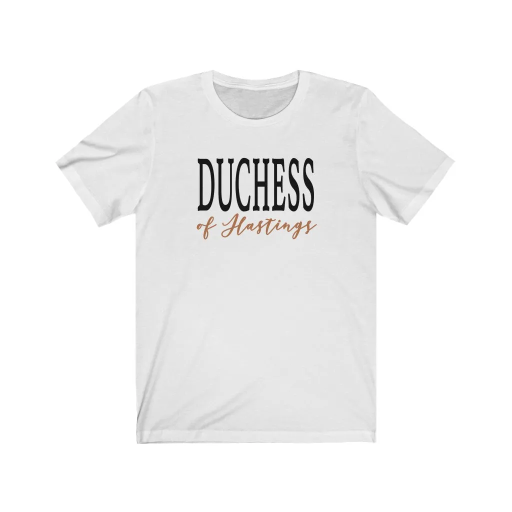 Duchess of Hastings Unisex Tee sold by Always Stylish Mama