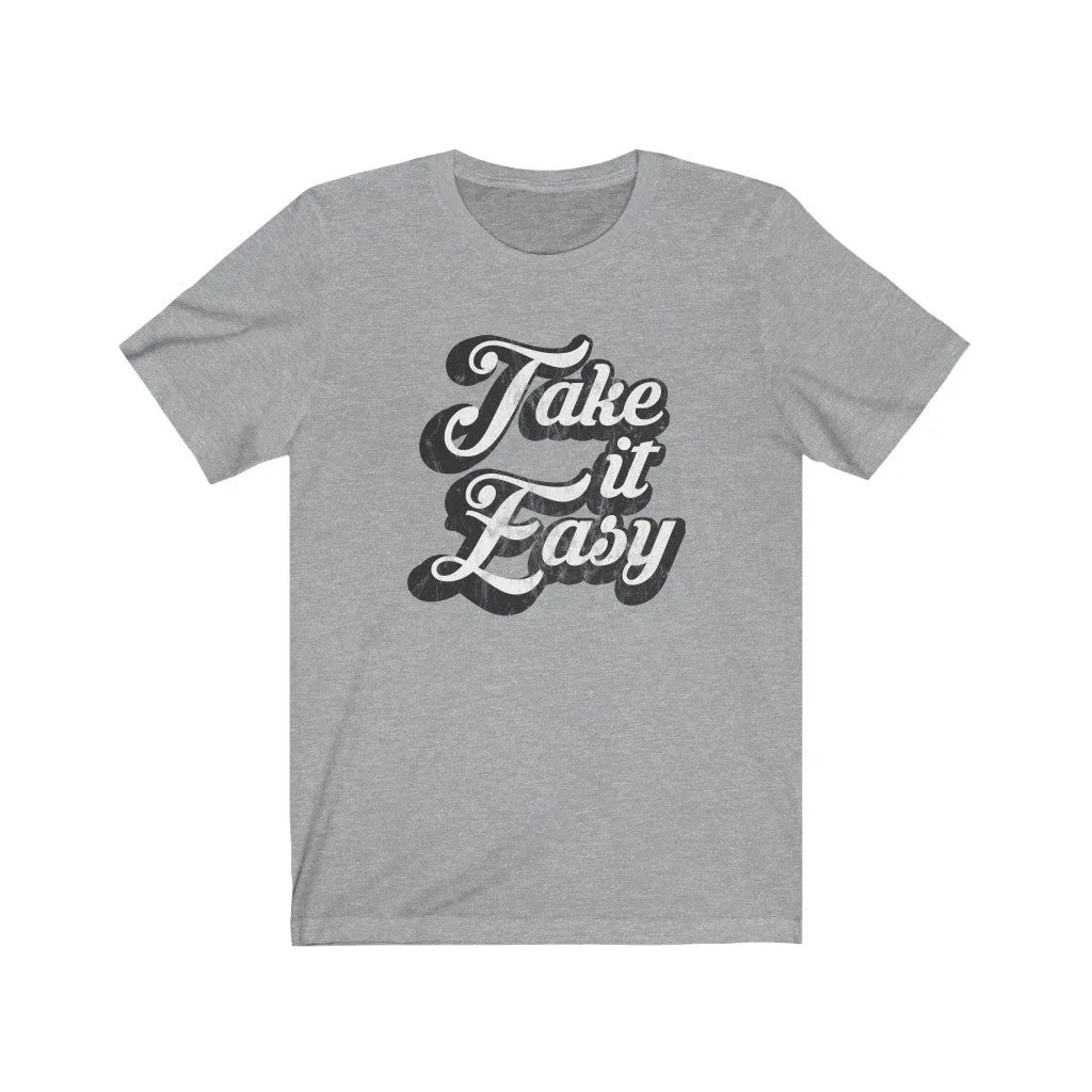 Take It Easy Distressed Unisex Jersey Tee sold by Always Stylish Mama