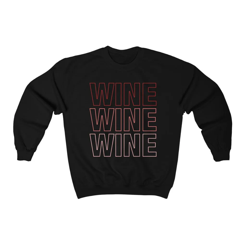 Wine Wine Wine Red Rose Pink Unisex Crewneck Sweatshirt sold by Always Stylish Mama product image thumbnail 2
