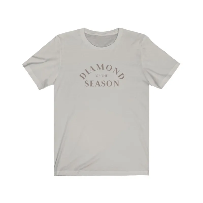 Diamond of the Season Unisex Tee made by Always Stylish Mama