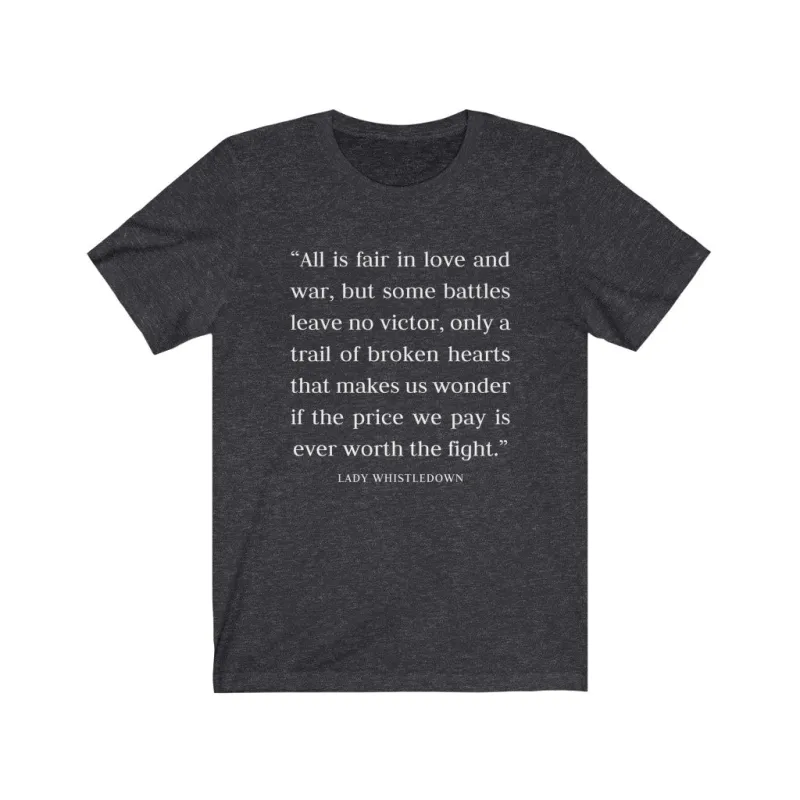 Love and War Quote Unisex Tee made by Always Stylish Mama