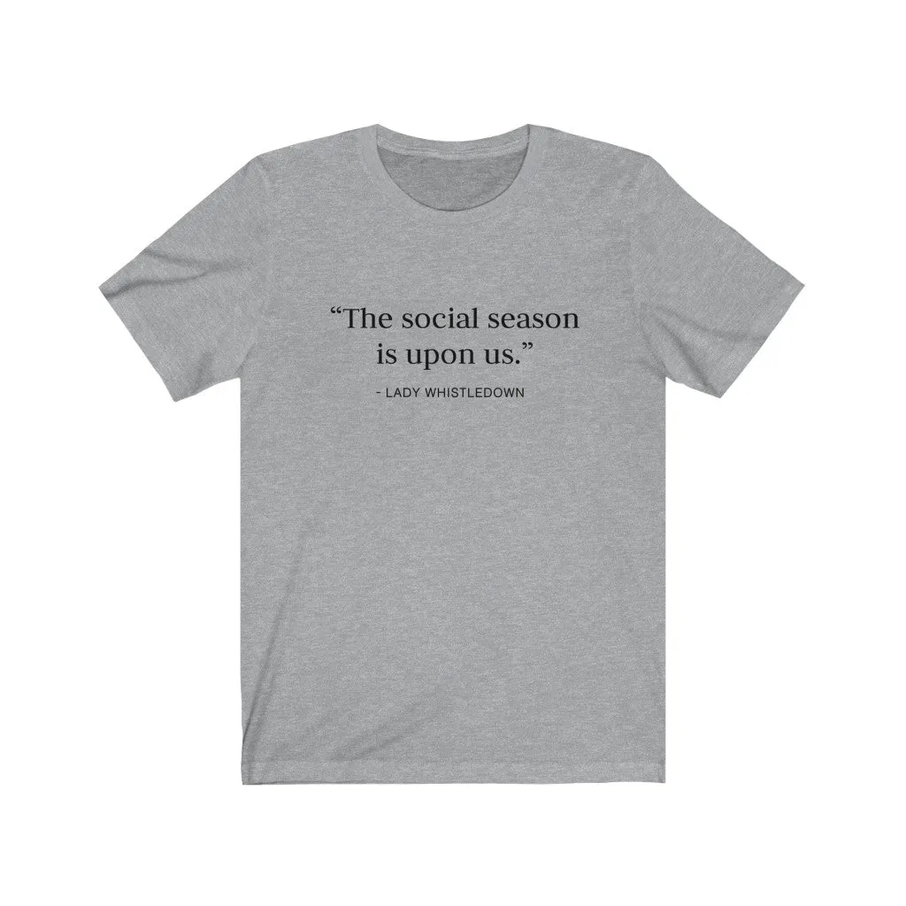 Social Season Unisex Tee sold by Always Stylish Mama