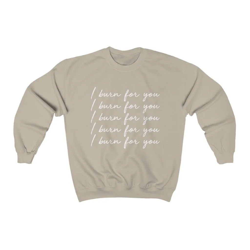I Burn For You Crewneck Sweatshirt sold by Always Stylish Mama product image thumbnail 3