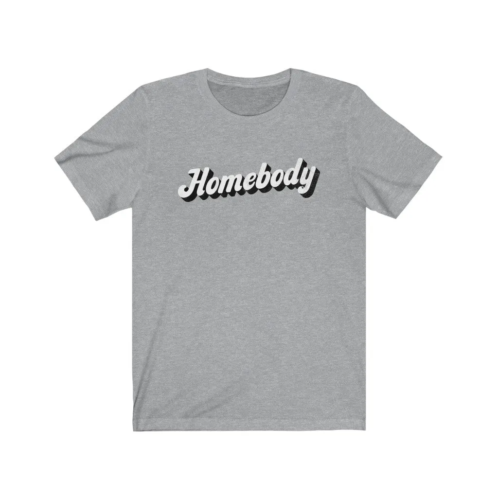 Homebody Unisex Tee sold by Always Stylish Mama product image thumbnail 4