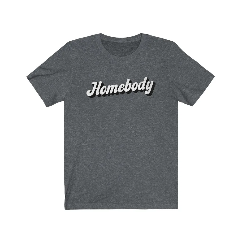 Homebody Unisex Tee sold by Always Stylish Mama product image thumbnail 5