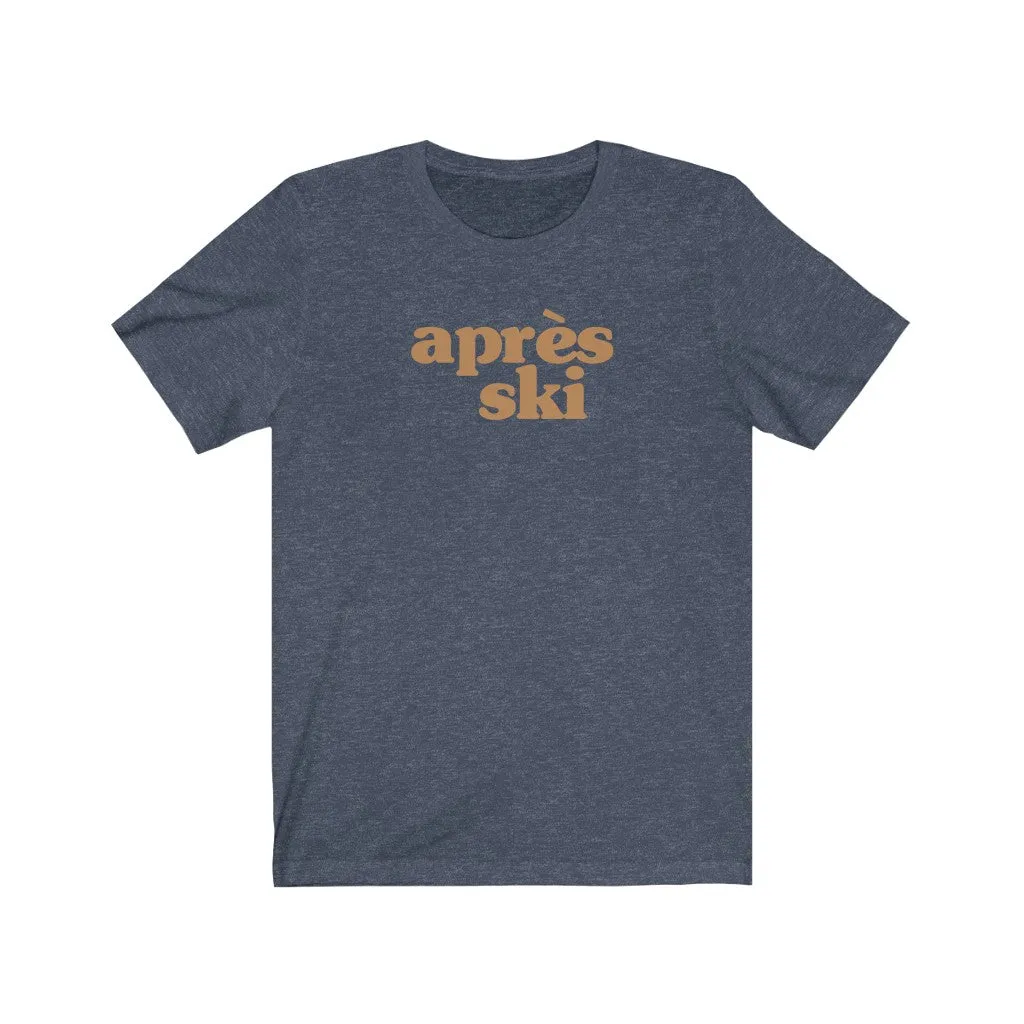 Après-Ski Unisex Tee sold by Always Stylish Mama
