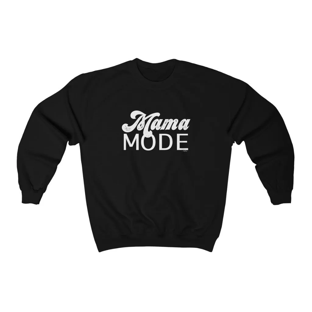 Mama Mode Unisex Sweatshirt sold by Always Stylish Mama