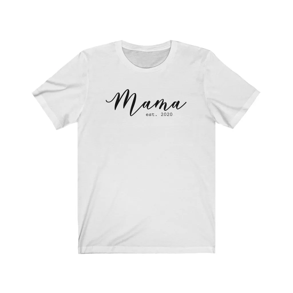 Mama Est 2020 Unisex Short Sleeve Tee sold by Always Stylish Mama