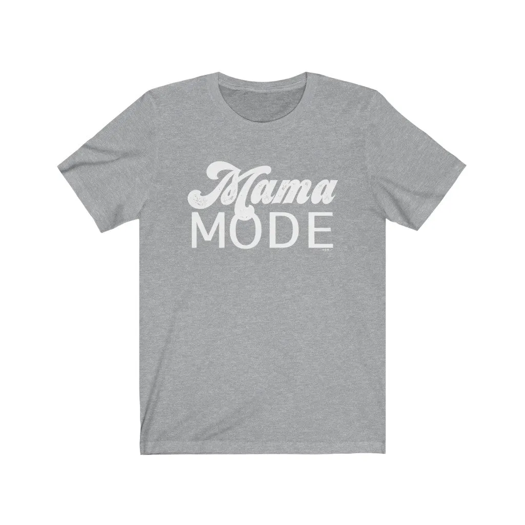 Mama Mode Unisex Tee sold by Always Stylish Mama product image thumbnail 4
