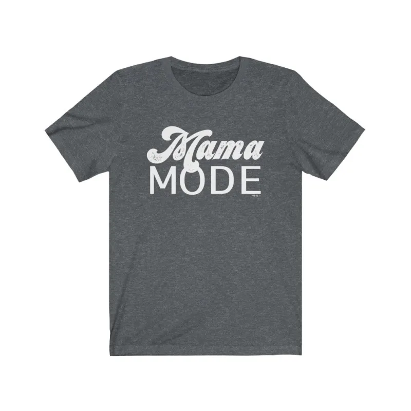 Mama Mode Unisex Tee sold by Always Stylish Mama