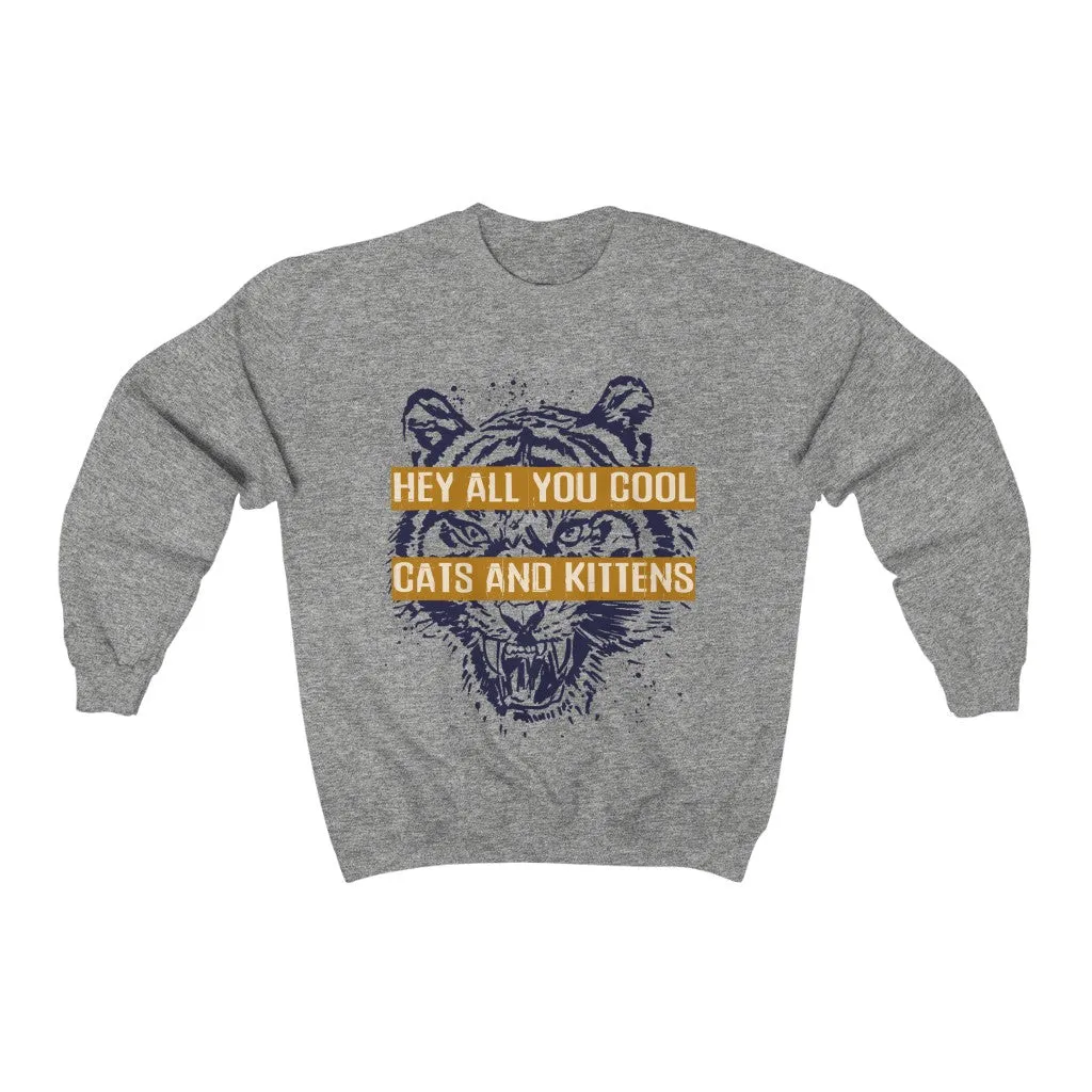 Hey All You Cool Cats & Kittens Tiger Face Unisex Crewneck Sweatshirt sold by Always Stylish Mama product image thumbnail 2