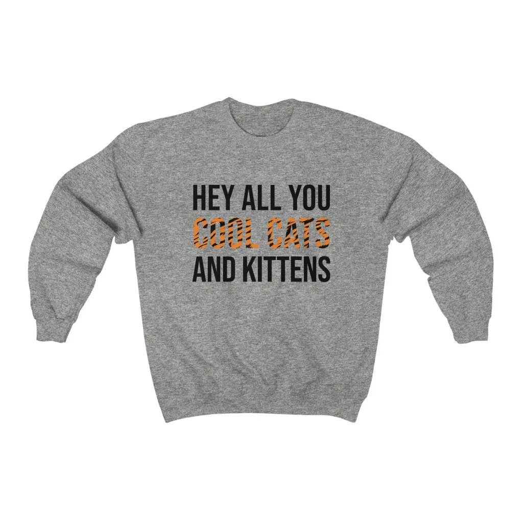 Hey All You Cool Cats & Kittens Tiger Print Unisex Sweatshirt sold by Always Stylish Mama product image thumbnail 3