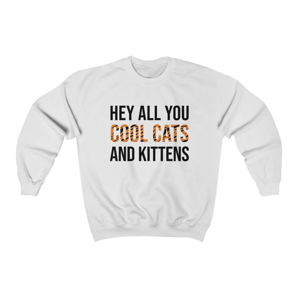 Hey All You Cool Cats & Kittens Tiger Print Unisex Sweatshirt sold by Always Stylish Mama product image thumbnail 2