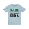 Coffee Corona Done Unisex Jersey Tee sold by Always Stylish Mama