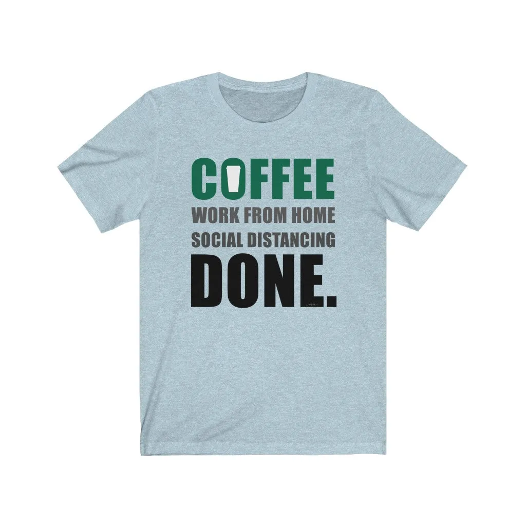 Coffee Corona Done Unisex Jersey Tee sold by Always Stylish Mama product image thumbnail 4