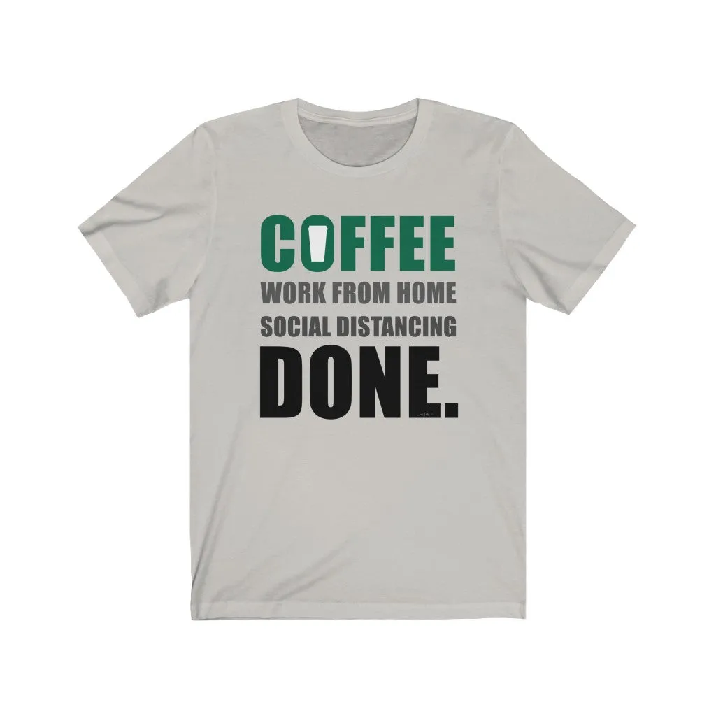 Coffee Corona Done Unisex Jersey Tee sold by Always Stylish Mama product image thumbnail 3