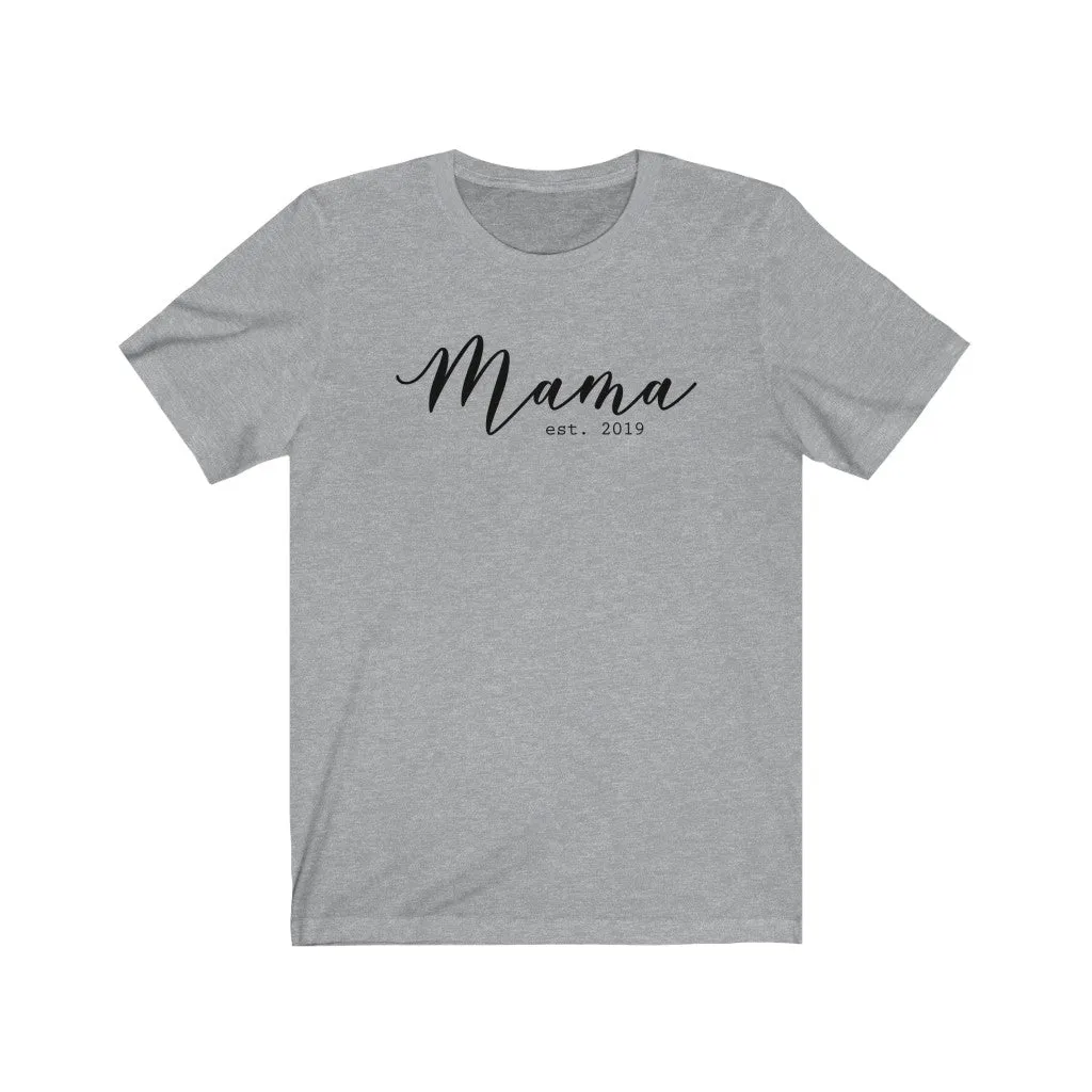 Mama Est 2019 Unisex Tee sold by Always Stylish Mama product image thumbnail 4